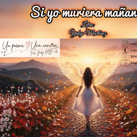 Si yo muriera mañana
