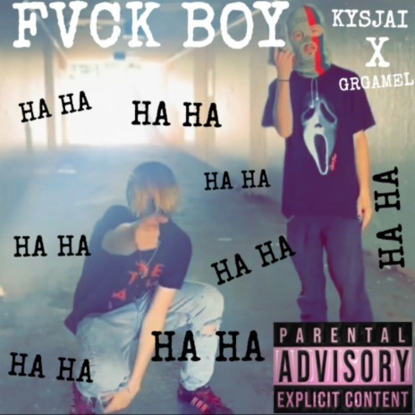 FVCK BOY [HA HA] ft. GRGAMEL cover art