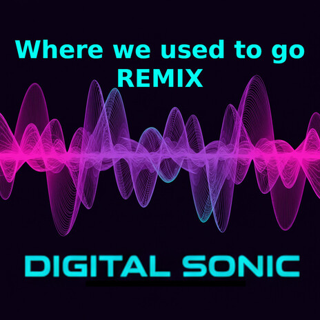 Where we used to go (REMIX) cover art