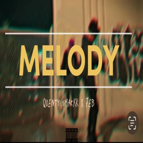 Melody ft. Quenteysmackk cover art