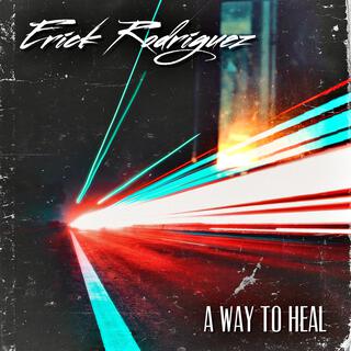 A Way To Heal