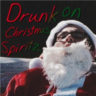 Drunk on Christmas Spiritz