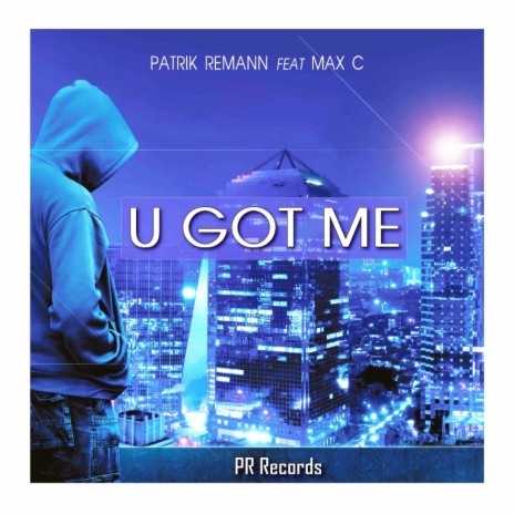 U Got Me ft. Max C cover art
