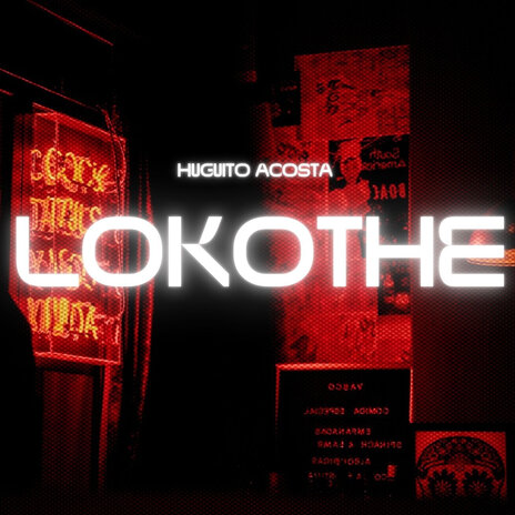 Lokothe ft. HUGUITO ACOSTA cover art