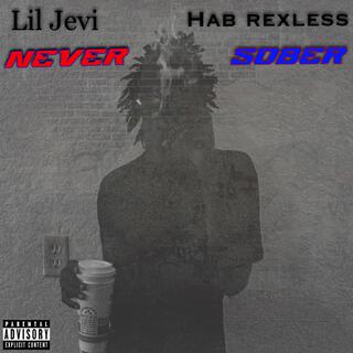NEVER SOBER ft. Hab Rexkless cover art
