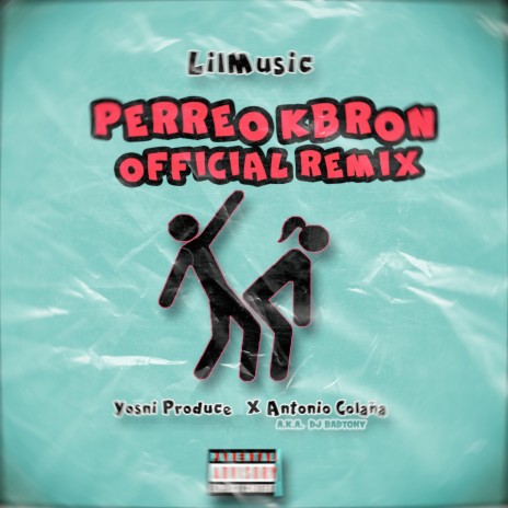 Perreo Kbron (feat. YosniProduce & Dj Badtony) [Remix] cover art