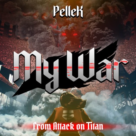 My War (From Attack on Titan) cover art