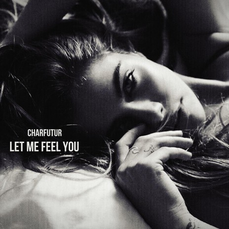 Let Me Feel You cover art