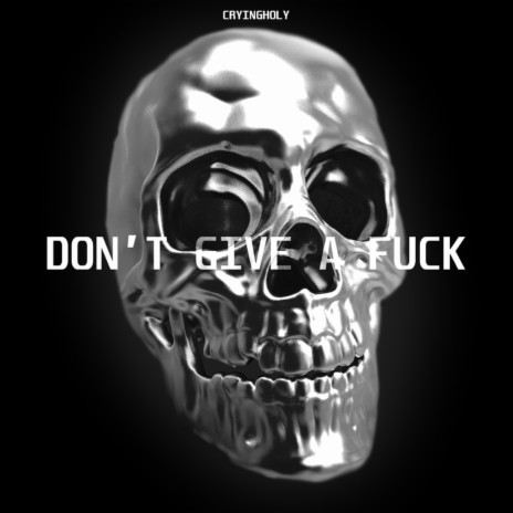Don't Give a Fuck cover art