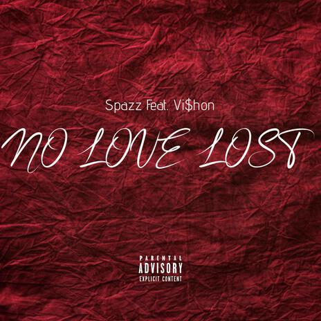 No Love Lost ft. Vi$hon cover art