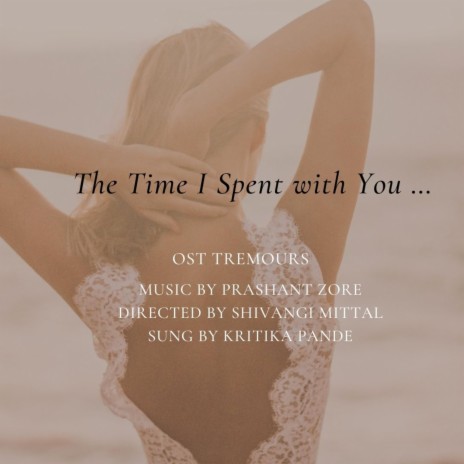 The Time I Spent With You ft. Kritika Pande cover art