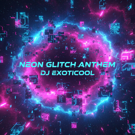 Neon Glitch Anthem