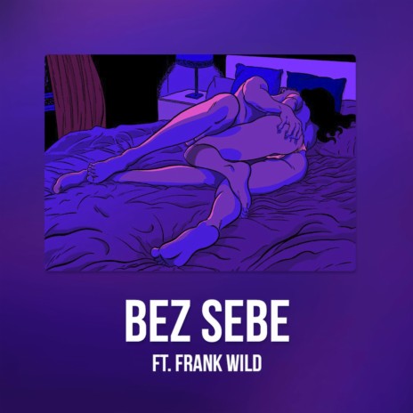 Bez Sebe (feat. Frank Wild) cover art