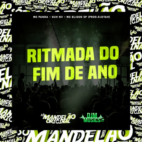 Ritmada do Fim de Ano ft. GUUH NV, MC Elison SP & DJ DJOTAH cover art