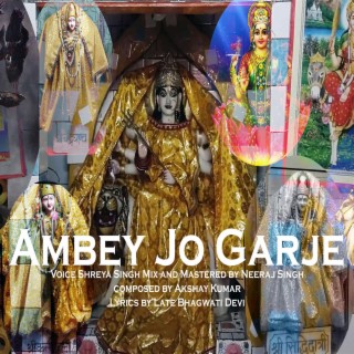 Ambey Jo Garje ft. Shreya Singh