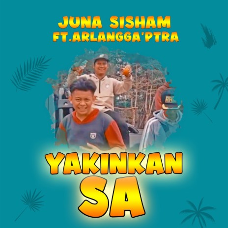 Yakinkan Sa ft. Arlangga'Ptra cover art
