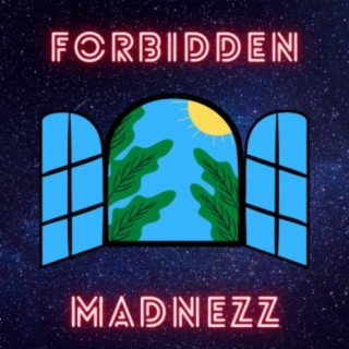 Forbidden Madnezz