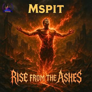 Rise from the ashes