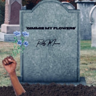 Gimmie My Flowers cover art