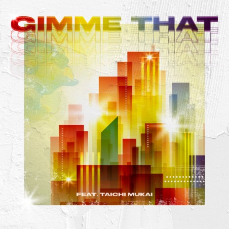 GIMME THAT ft. 向井太一 cover art