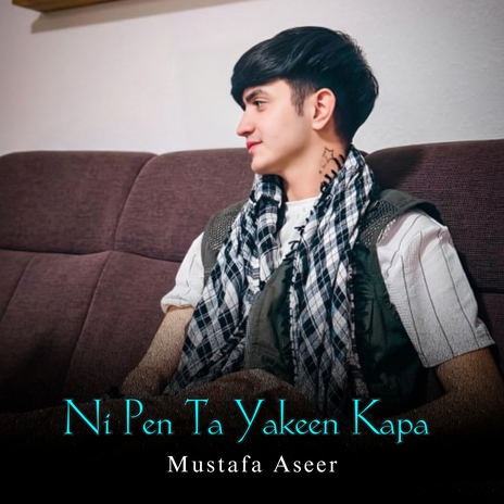 Ni Pen Ta Yakeen Kapa cover art