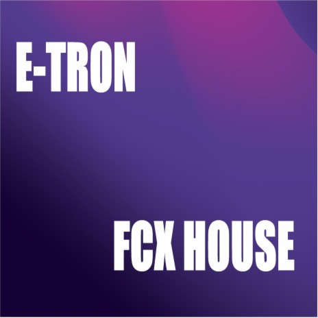 FCX HOUSE