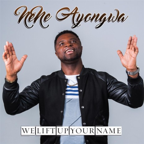 We Lift up Your Name