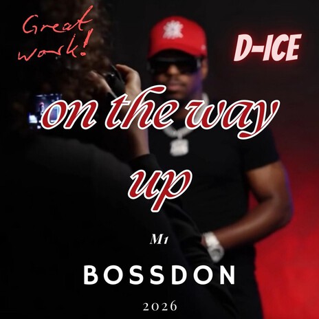 ON THE WAY UP ft. D-ICE