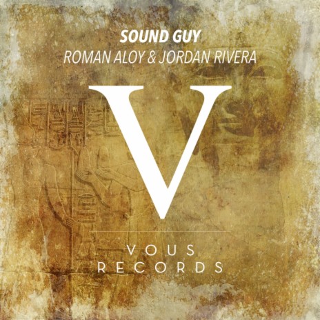 Sound Guy (Original Mix) ft. Jordan Rivera