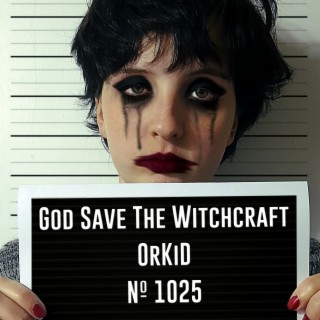 God Save The Witchcraft