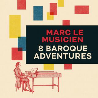 8 Baroque Adventures