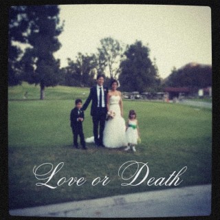 Love or Death