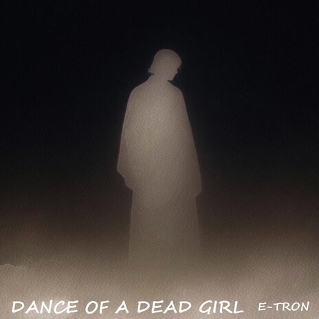 DANCE OF A DEAD GIRL cover art