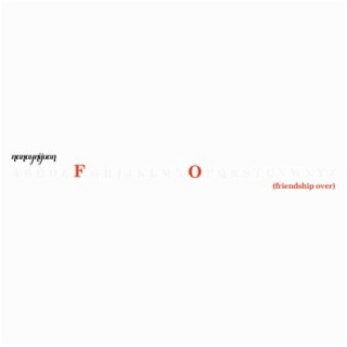 F.O. (Friendship Over) cover art