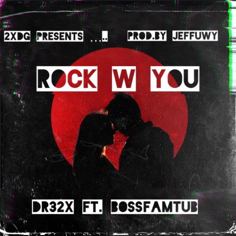 Rock W You ft. Bossfamtub cover art