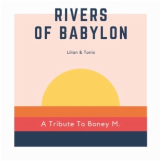 Rivers Of Babylon (A Tribute To Boney M.)
