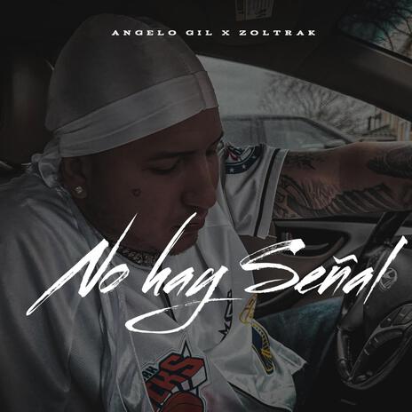 No Hay Señal ft. Zoltrak cover art