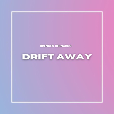 DRIFT AWAY cover art