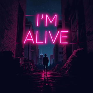 I'm Alive