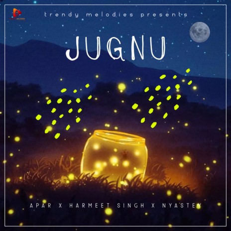 Jugnu ft. Harmeet singh & Nyastey cover art