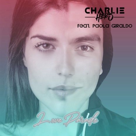 Love Parade ft. Paola Giraldo cover art