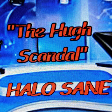 THE HUGH SCANDAL