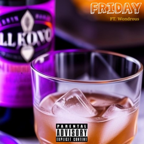 Friday ft. Wondrous