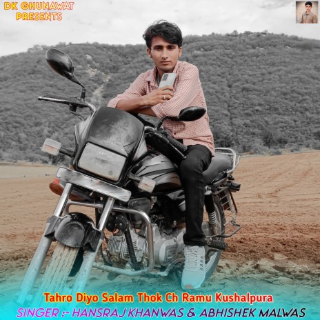 Tahro Diyo Salam Thok Ch Ramu Kushalpura ft. Abhishek Malwas cover art