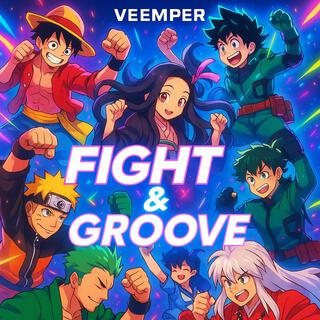 Fight & Groove