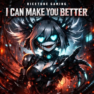 I can make you better (Murder drones) (Version 2) cover art