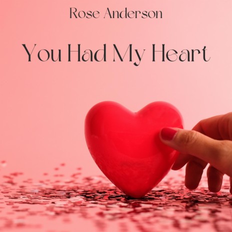 You Had My Heart