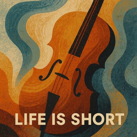 Life is Short cover art