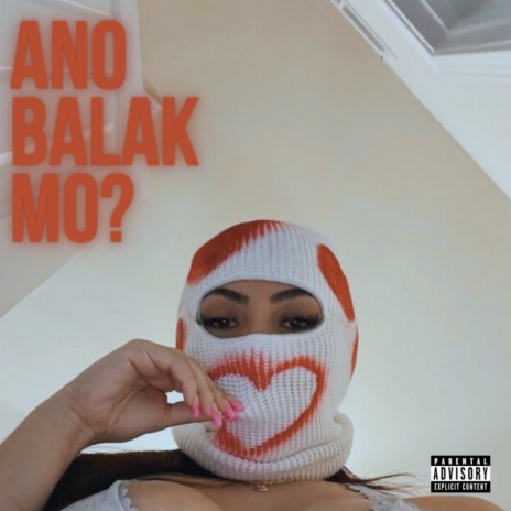 Ano Balak Mo? ft. Sur Gz cover art