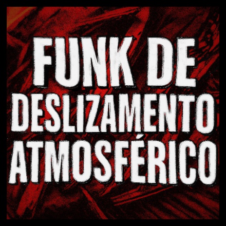 FUNK DE DESLIZAMENTO ATMOSFÉRICO (SUPER SLOWED) cover art